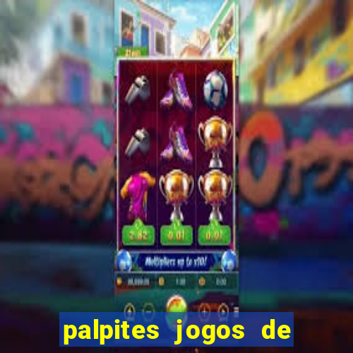 palpites jogos de quarta feira